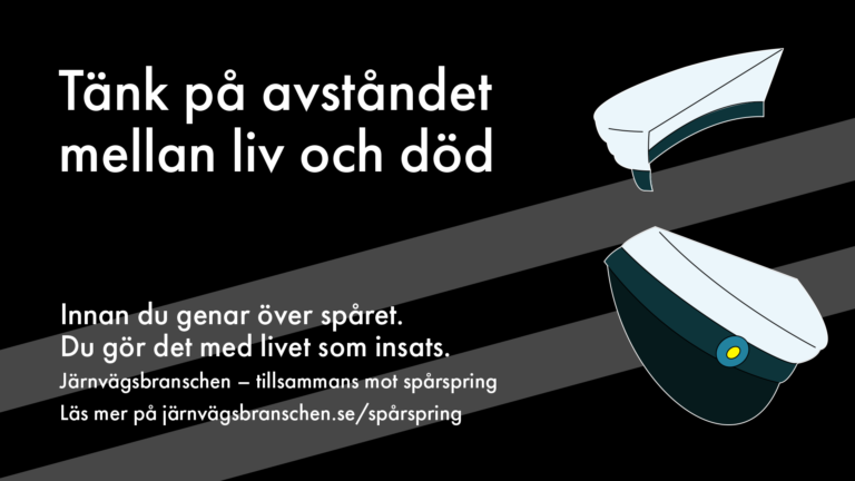 Bild från JBS kampanj mot spårspring med texten Tänk på avstånd mellan liv och död.